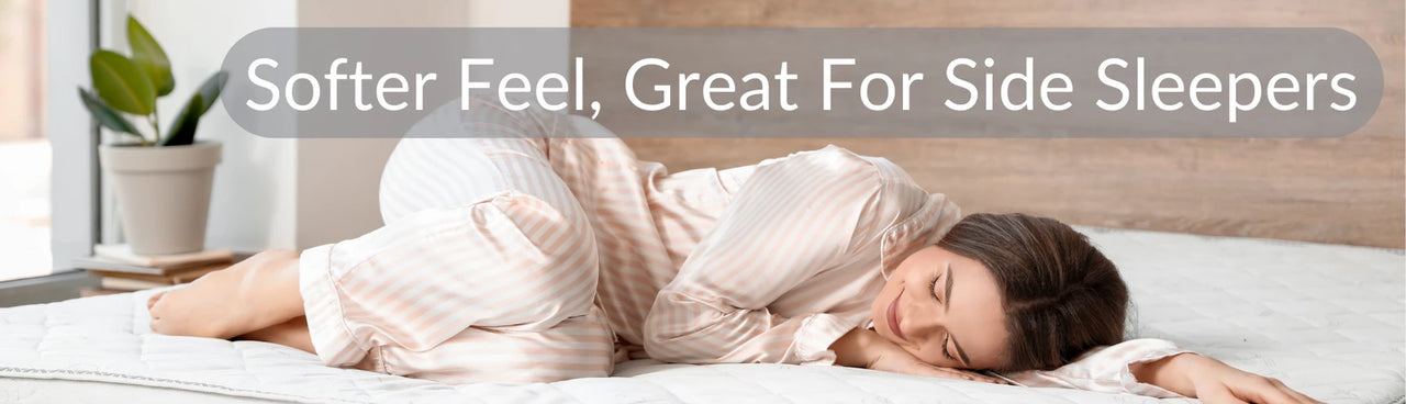 Softer feel, great for side sleepers. Text overlays an image of a woman laying on her side