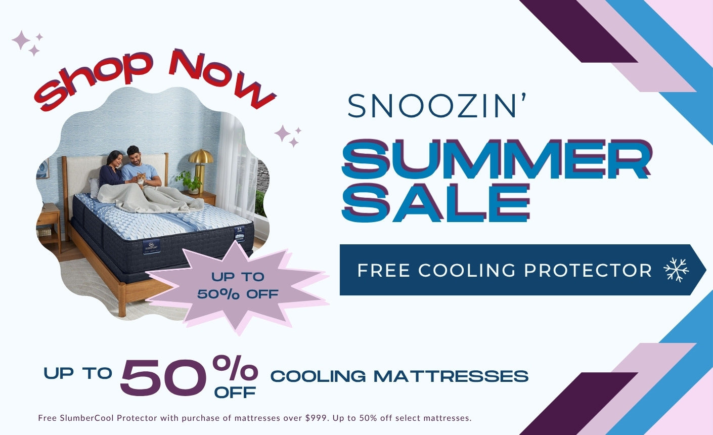 Snoozin summer sale graphic. Up to 50% off select cooling mattresses. Free SlumberCool protector with purchase of mattresses over $999. Image of iComfort Iona mattress.